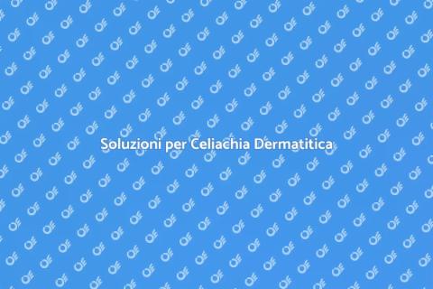Terapia Celiachia Dermatitica Efficace