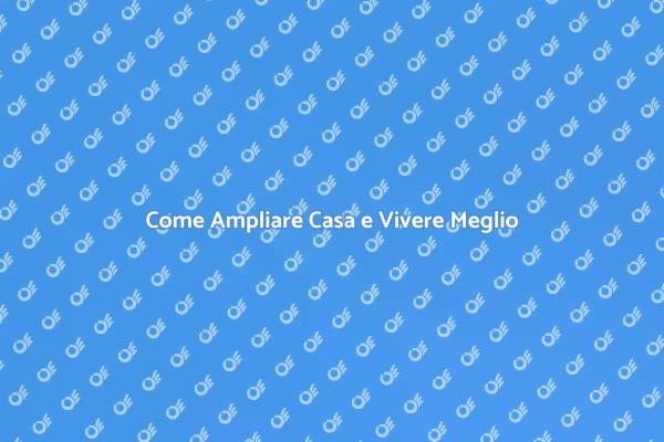 Ampliare Casa: Idee e Consigli Utili