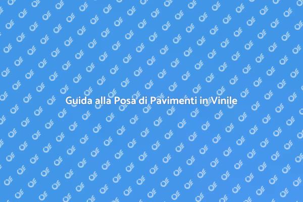 Posa Facile di Pavimenti in Vinile