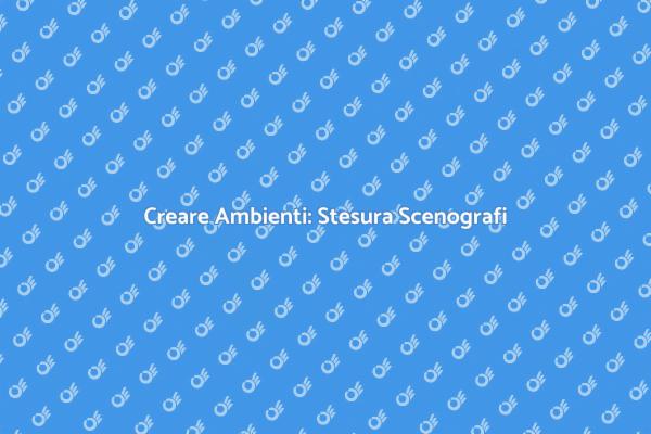 La Stesura: Fondamentale per Scenografi