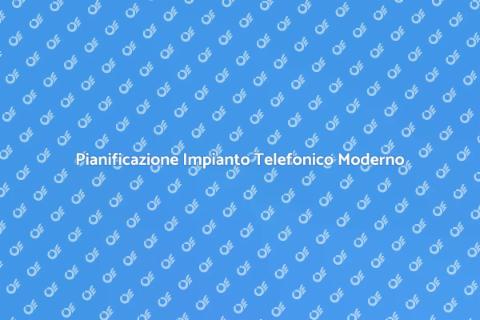 Impianto Telefonico: Pianificazione Efficace