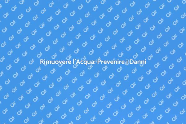 Gestire l'Acqua: Soluzioni Pratiche
