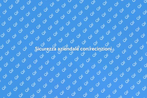 Recinzioni esterne: sicurezza per aziende
