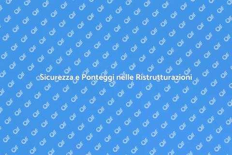 Ponteggi: Sicurezza nelle Ristrutturazioni