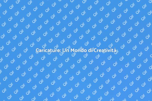 L'Arte della Caricatura: Un Sorriso Garantito