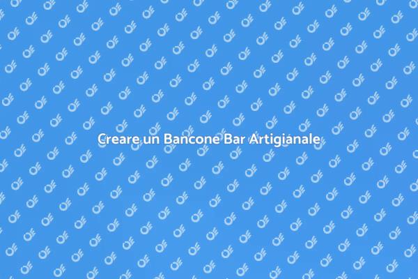 Il Tocco Artigianale del Bancone Bar