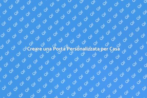 Porta su Misura: Design e Artigianato
