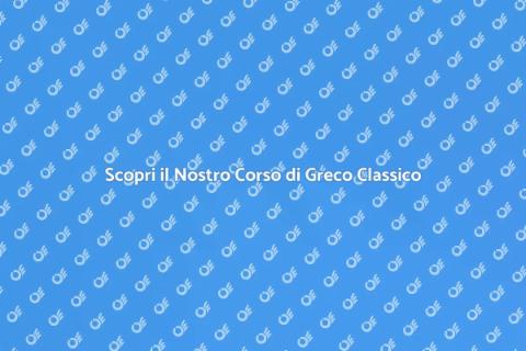 Corso di Ripetizioni di Greco Classico