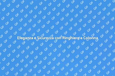 Ringhiere a Colonna per Scale Interne