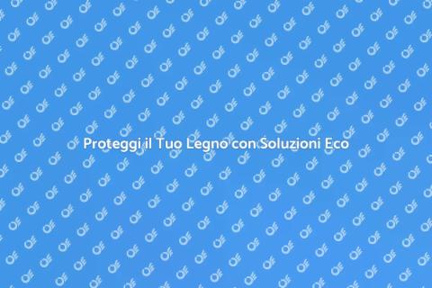 Trattamento Antitarli Ecocompatibile
