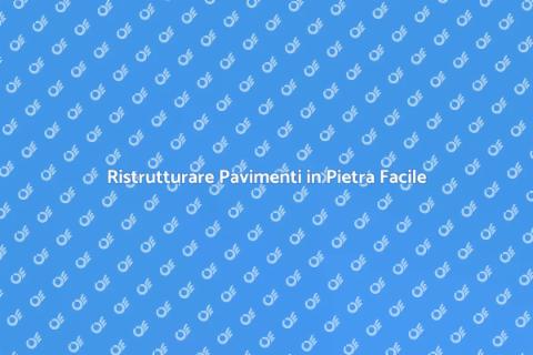 Riparare Pavimento in Pietra Naturale