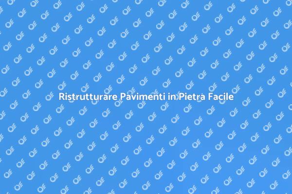 Ristrutturazione Pavimento in Pietra Naturale