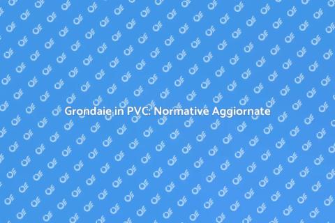 Aggiornamento Grondaie in PVC Normative