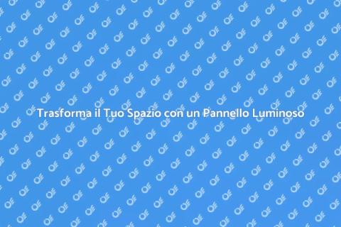 Pannello Luminoso: Eleganza e Funzionalità