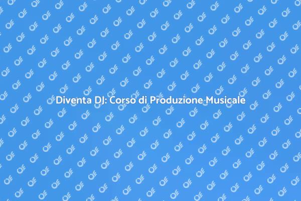 Impara a Creare Musica da DJ