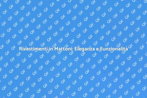 Rivestimenti in Mattoni: Trasforma il Tuo Spazio