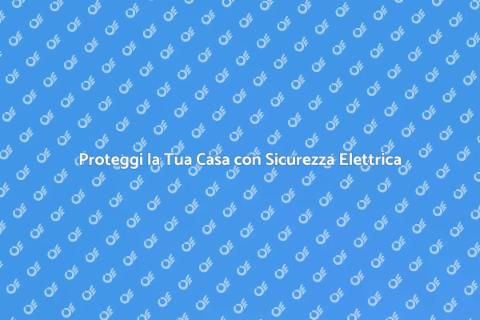 Sicurezza Pannello Elettrico Casa