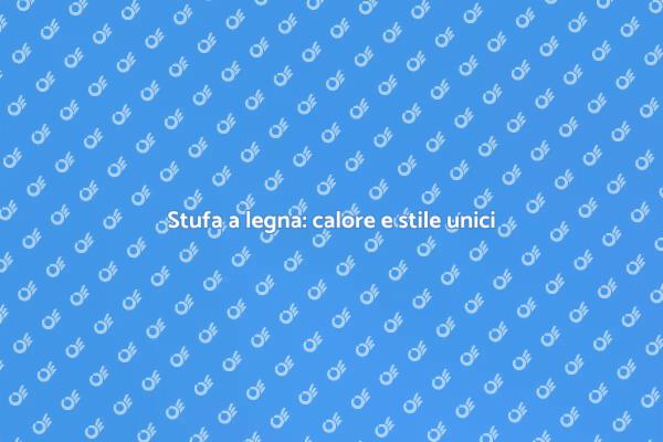 Scegli la tua stufa a legna di design