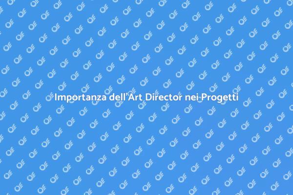 L'Art Director nella Progettazione Creativa