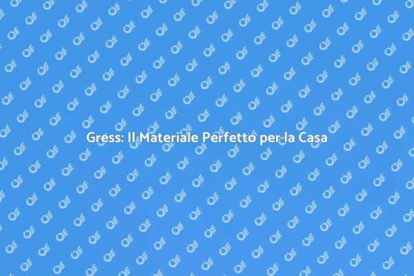 Gress: Rivestimenti per Ogni Spazio