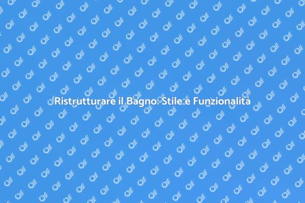 Bagno: Comfort e Design in Armonia