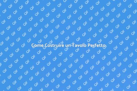 Assemblare un Tavolo Fai-da-Te