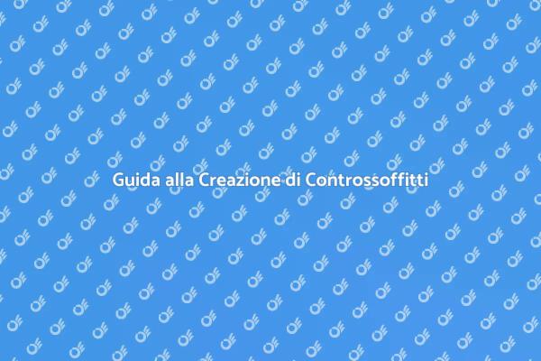 Come Realizzare un Controssoffitto