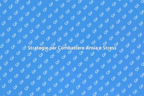Supporto per Gestire Ansia e Stress