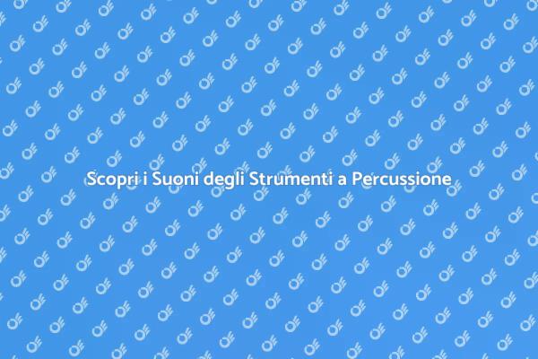 Viaggio nel Mondo degli Strumenti a Percussione