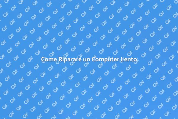 Ottimizza il Tuo Computer Lento Oggi