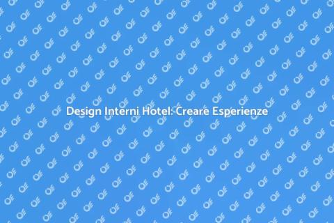 Progettazione Interni Hotel: Design Unico