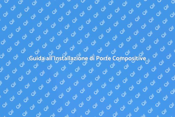 Come Installare una Porta Composita