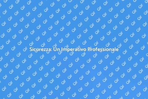 Responsabilità nella Sicurezza Professionale