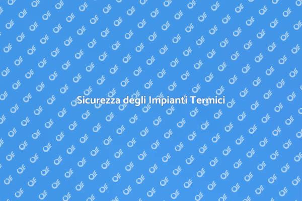 Certificazione Impianti: Sicurezza Prima di Tutto