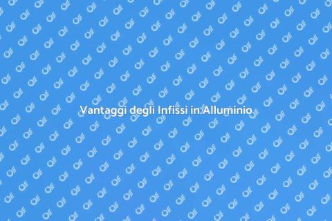 Sostituzione Infissi in Alluminio