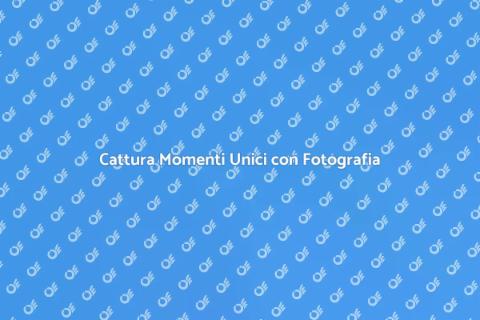 Shooting Fotografico: Cattura Ricordi