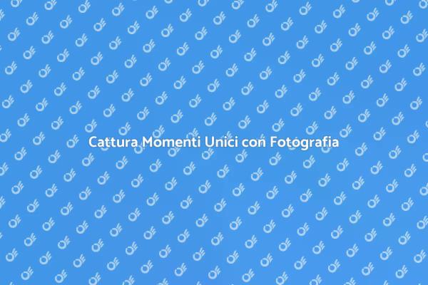 L'Arte di Catturare Ricordi Fotografici