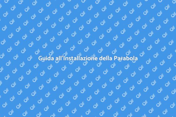Come Installare una Parabola Satellitare