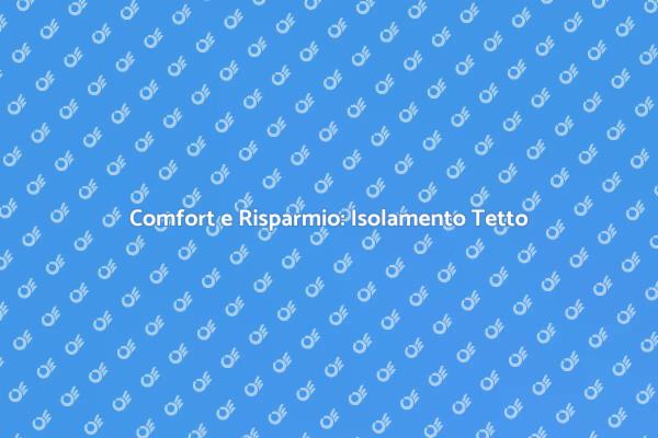 Ottimizza il Tuo Comfort Domestico