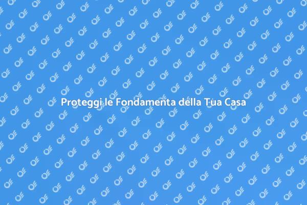 Fondamenta Sicure per la Tua Casa