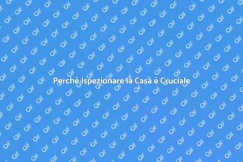 Ispezionare la Casa: Guida Essenziale