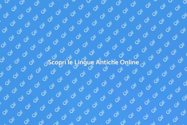 Impara le Lingue Antiche Online