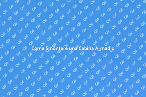 Smontare una Cabina Armadio Facile