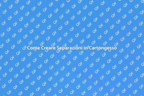 Separazione in Cartongesso per Spazi