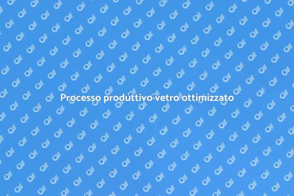 Eccellenza nell'industria del vetro