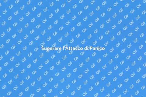 Curarsi dall'Attacco di Panico