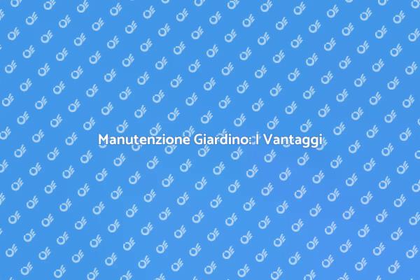 Come Mantenere un Giardino Perfetto