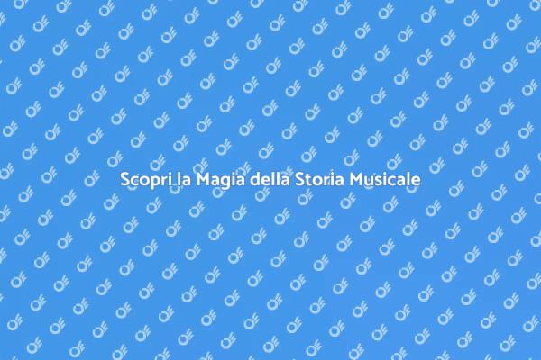 La Musica: Un Viaggio nel Tempo