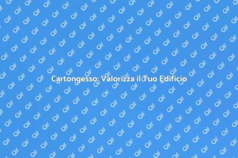Montaggio Cartongesso in Edifici Storici