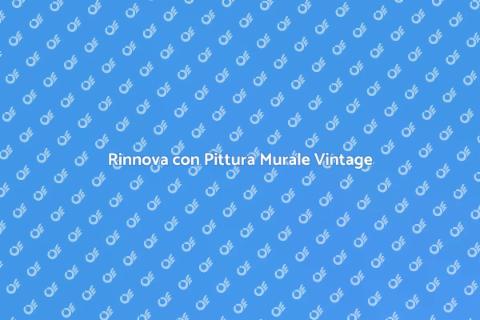 Pittura Murale in Stile Vintage
